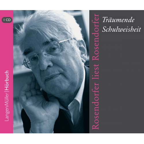 Herbert Rosendorfer - Träumende Schulweisheit