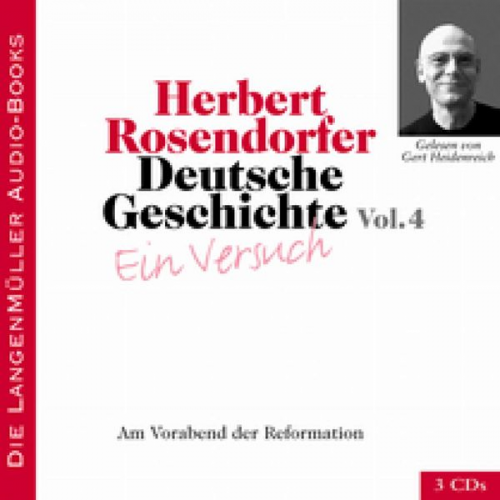 Herbert Rosendorfer - Deutsche Geschichte. Ein Versuch Vol. 04