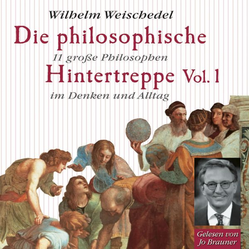 Wilhelm Weischedel - Die philosophische Hintertreppe - Vol. 1