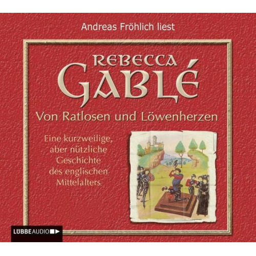 Rebecca Gablé - Von Ratlosen und Löwenherzen