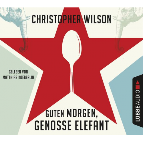 Christopher Wilson - Guten Morgen, Genosse Elefant