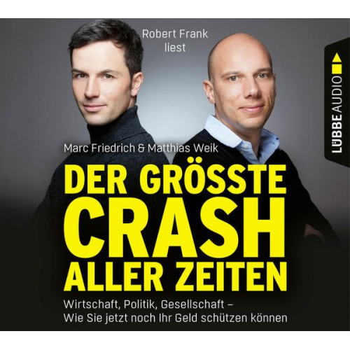 Marc Friedrich Matthias Weik - Der größte Crash aller Zeiten