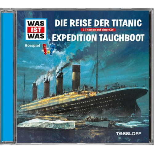 Manfred Baur - WAS IST WAS Hörspiel-CD: Die Reise der Titanic/ Expedition Tauchboot