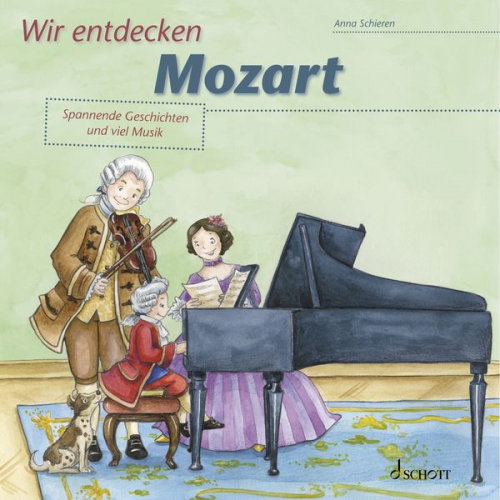 Anna Schieren - Wir entdecken Mozart