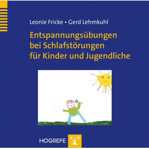 Leonie Fricke Gerd Lehmkuhl - Entspannungsübungen bei Schlafstörungen für Kinder und Jugendliche