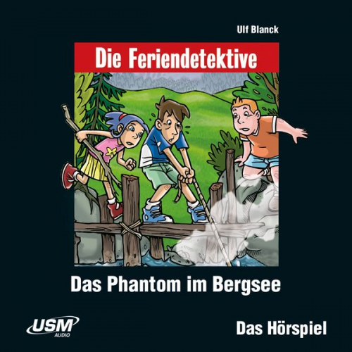 Ulf Blanck - Die Feriendetektive: Das Phantom im Bergsee (Audio CD)