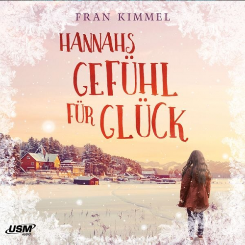 Fran Kimmel - Hannahs Gefühl für Glück