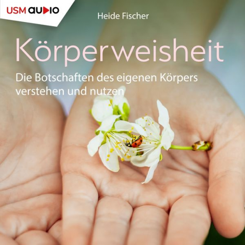 Heide Fischer - Körperweisheit