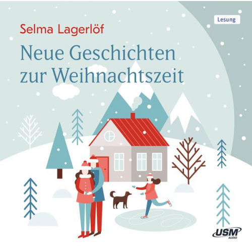 Selma Lagerlöf - Neue Geschichten zur Weihnachtszeit