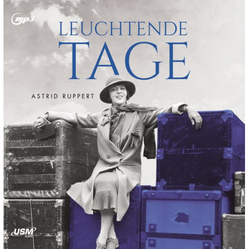 Astrid Ruppert - Leuchtende Tage