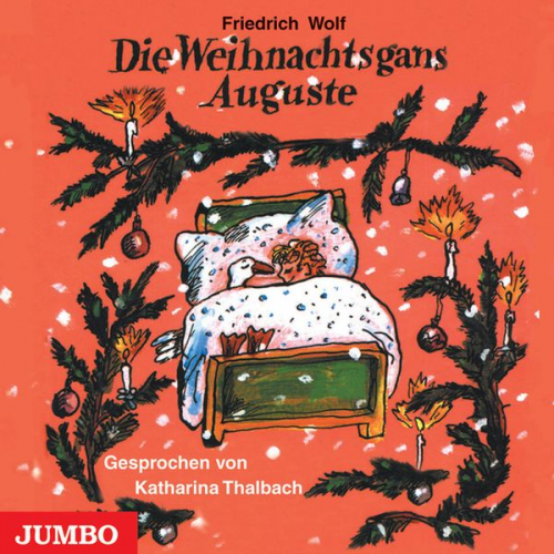 Friedrich Wolf - Die Weihnachtsgans Auguste