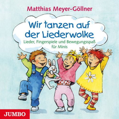 Matthias Meyer-Göllner - Wir tanzen auf der Liederwolke