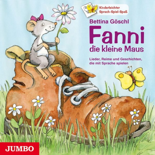 Bettina Göschl - Fanni, die kleine Maus