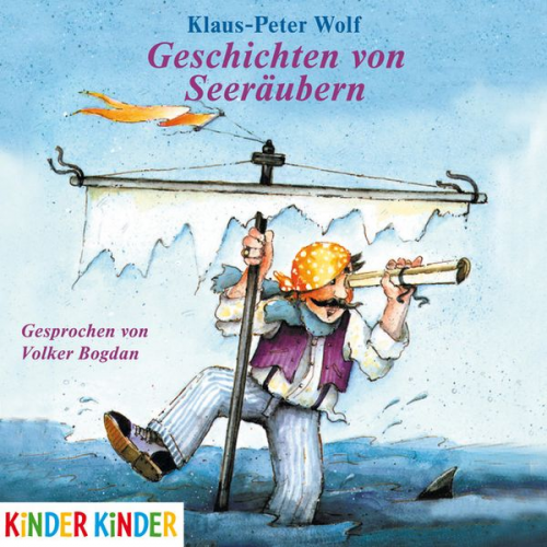 Klaus-Peter Wolf - Geschichten von Seeräubern