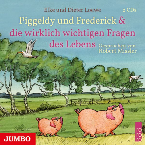 Elke und Dieter Loewe - Piggeldy und Frederick & die wirklich wichtigen Fragen des Lebens