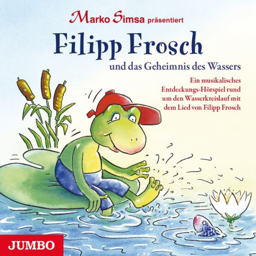 Marko Simsa - Filipp Frosch und das Geheimnis des Wassers