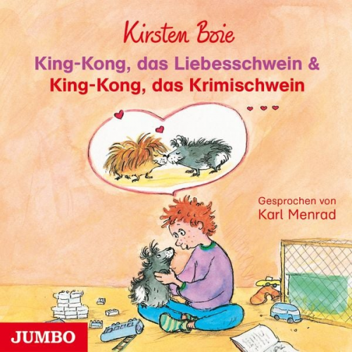 Kirsten Boie - King-Kong, das Liebesschwein & King-Kong, das Krimischwein