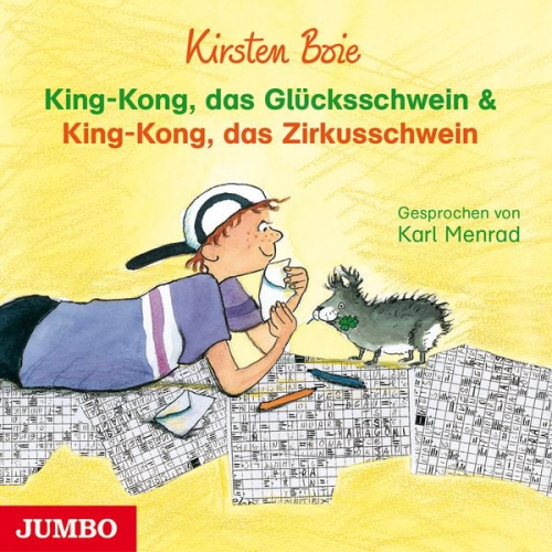 Kirsten Boie - King-Kong, das Glücksschwein & King-Kong, das Zirkusschwein