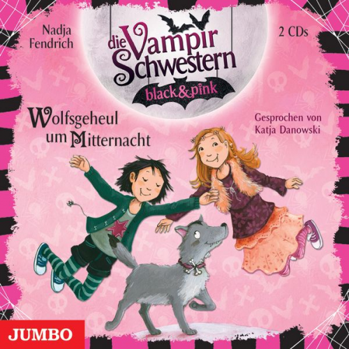 Nadja Fendrich - Die Vampirschwestern black & pink. Wolfsgeheul um Mitternacht