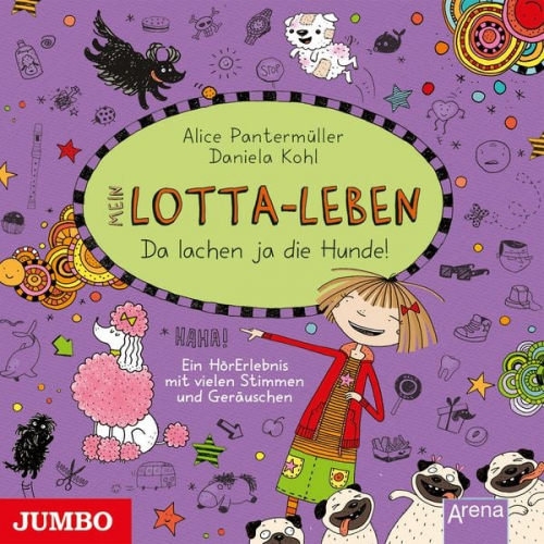 Alice Pantermüller - Mein Lotta-Leben. Da lachen ja die Hunde