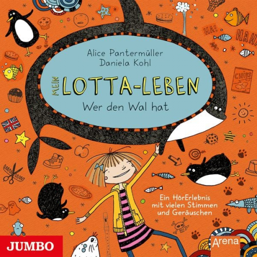 Alice Pantermüller - Mein Lotta-Leben. Wer den Wal hat