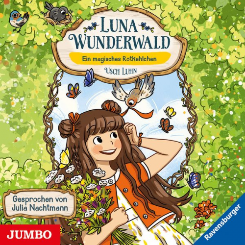 Usch Luhn - Luna Wunderwald. Ein magisches Rotkehlchen