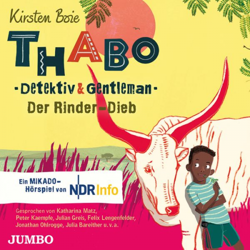 Kirsten Boie Angela Gerrits - Thabo. Detektiv & Gentleman. Der Rinder-Dieb