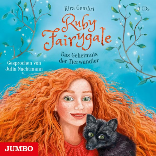 Kira Gembri - Ruby Fairygale. Das Geheimnis der Tierwandler