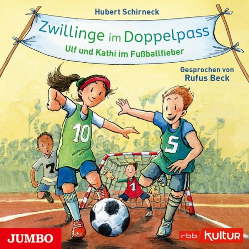 Hubert Schirneck - Zwillinge im Doppelpass. Ulf und Kathi im Fußballfieber