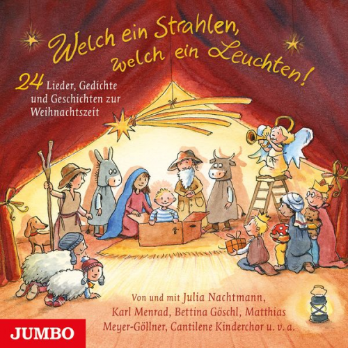 Welch ein Strahlen, welch ein Leuchten. 24 Lieder, Gedichte und Geschichten zur Weihnachtszeit