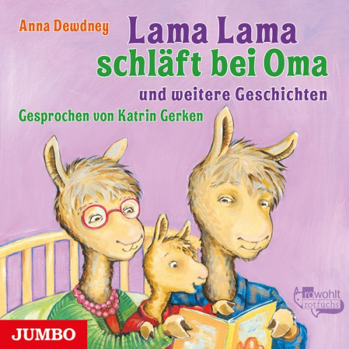 Anna Dewdney - Lama Lama schläft bei Oma und weitere Geschichten