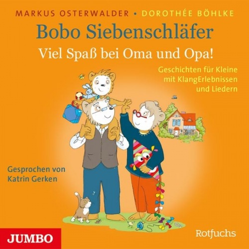 Markus Osterwalder Dorothée Böhlke - Bobo Siebenschläfer. Viel Spaß bei Oma und Opa!