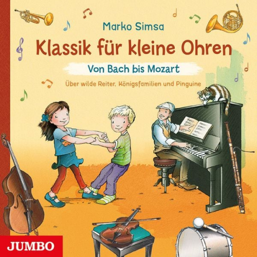 Marko Simsa - Klassik für kleine Ohren. Von Bach bis Mozart