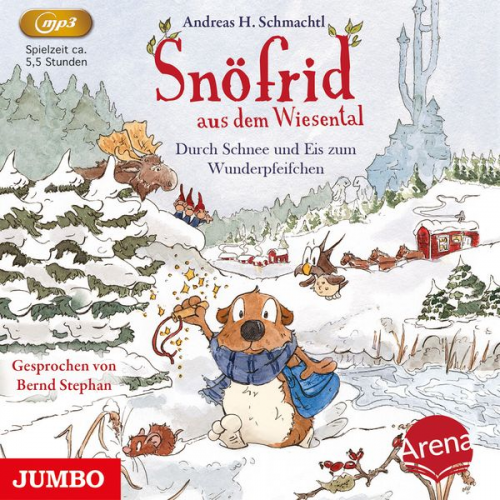 Andreas H. Schmachtl - Snöfrid aus dem Wiesental. Durch Schnee und Eis zum Wunderpfeifchen