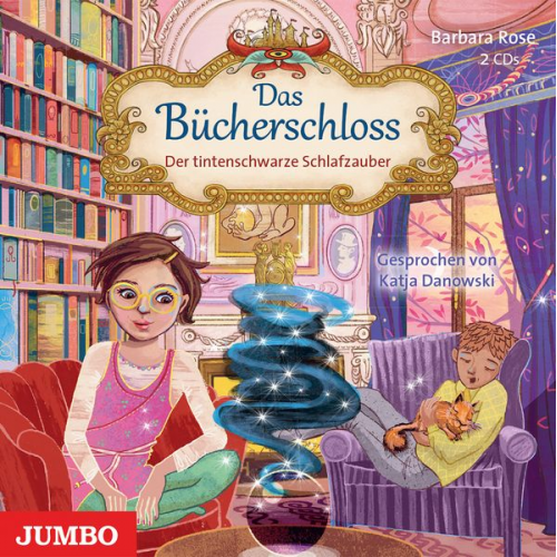 Barbara Rose - Das Bücherschloss. Der tintenschwarze Schlafzauber