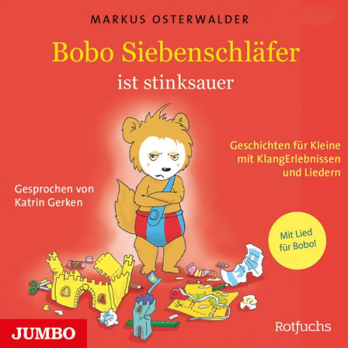 Markus Osterwalder - Bobo Siebenschläfer ist stinksauer. Geschichten für ganz Kleine mit KlangErlebnissen und Musik