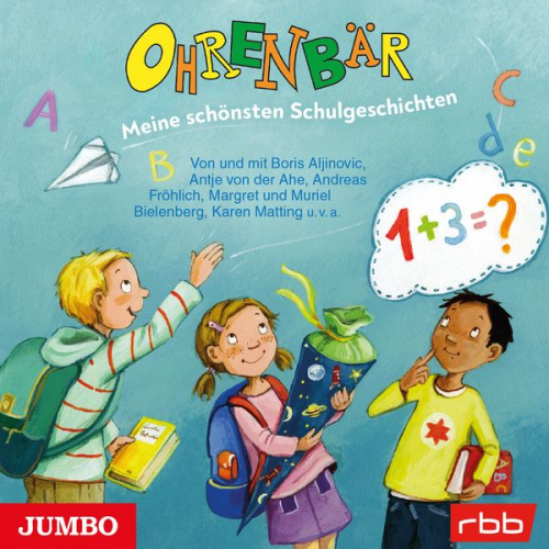 Rbb - Ohrenbär. Meine schönsten Schulgeschichten