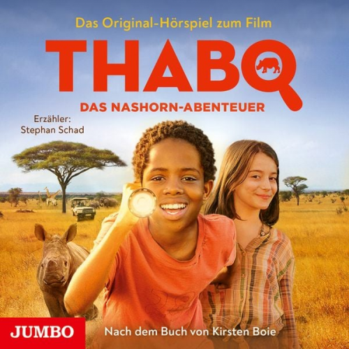 Kirsten Boie - Thabo. Das Nashorn-Abenteuer. Das Original-Hörspiel zum Film