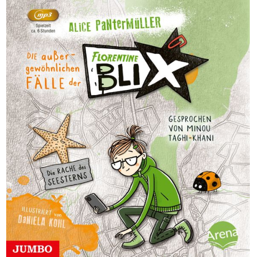 Alice Pantermüller - Die außergewöhnlichen Fälle der Florentine Blix. Die Rache des Seesterns