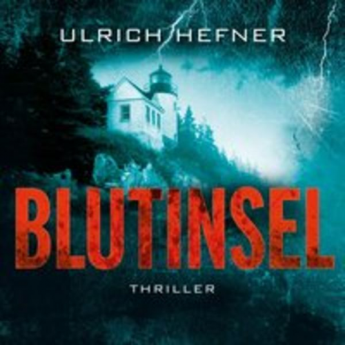 Ulrich Hefner - Blutinsel