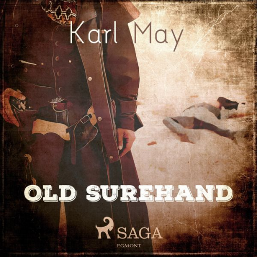 Karl May - Old Surehand (Ungekürzt)