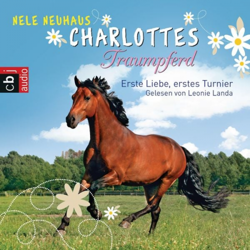 Nele Neuhaus - Charlottes Traumpferd – Erste Liebe, erstes Turnier