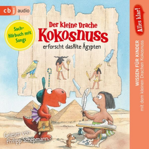 Ingo Siegner - Alles klar! Der kleine Drache Kokosnuss erforscht das Alte Ägypten