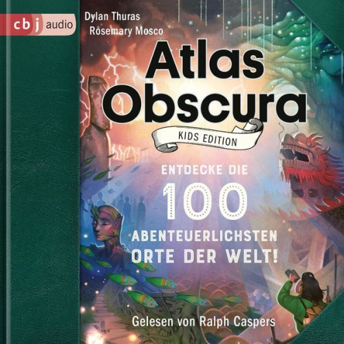 Dylan Thuras Rosemary Mosco - Atlas Obscura Kids Edition