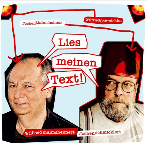 Wilfried Schmickler Jochen Malmsheimer - Wilfried malmsheimert und Jochen schmicklert - Lies meinen Text