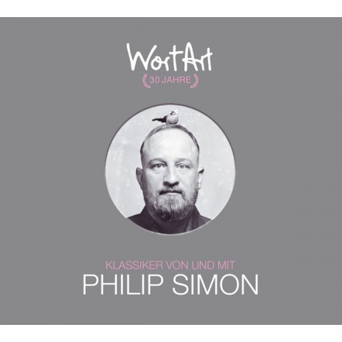 Philip Simon - 30 Jahre WortArt – Klassiker von und mit Philip Simon