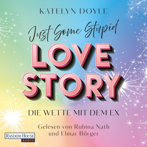 Katelyn Doyle - Just Some Stupid Love Story - Die Wette mit dem Ex