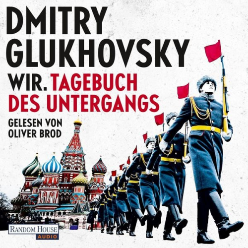 Dmitry Glukhovsky - Wir. Tagebuch des Untergangs