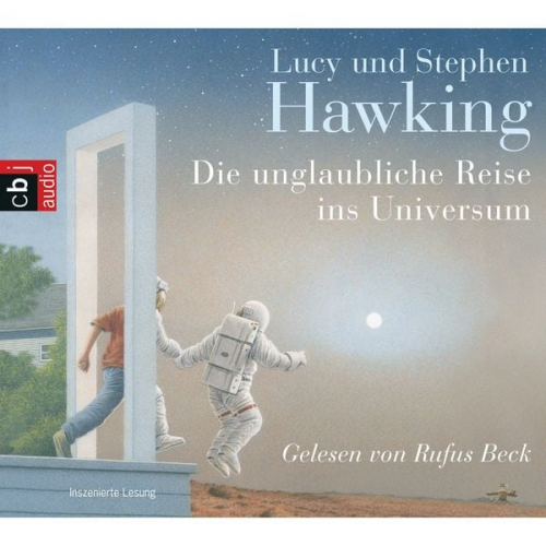 Stephen W. Hawking Lucy Hawking - Die unglaubliche Reise ins Universum