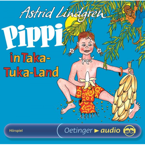 Astrid Lindgren - Pippi Langstrumpf 3. Pippi in Taka-Tuka-Land